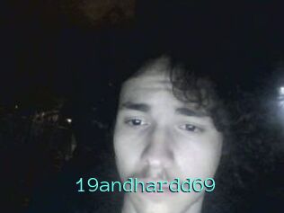 19andhardd69