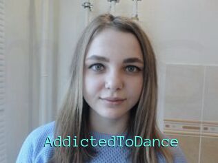 AddictedToDance