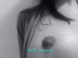 Adrianna