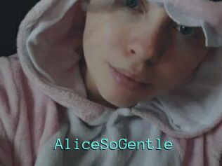 AliceSoGentle