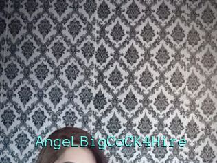 AngeLBigCoCK4Hire