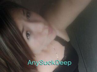 AnySuckDeep
