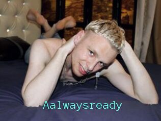 Aalwaysready