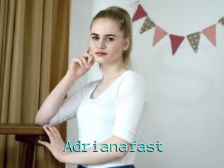 Adrianafast