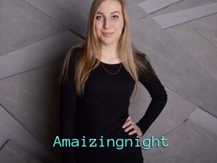Amaizingnight