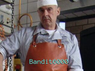 Bandit6000