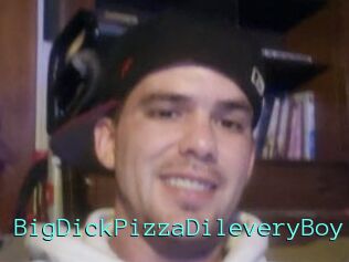 BigDickPizzaDileveryBoy