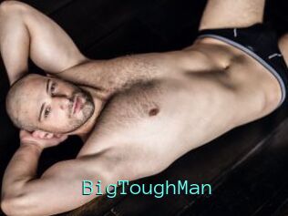 BigToughMan