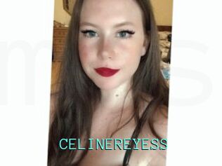 CELINEREYESS