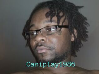 Caniplay1986