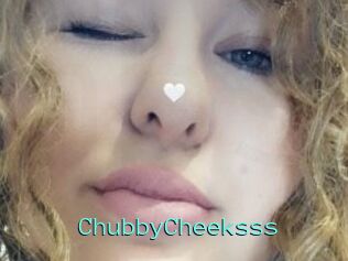 ChubbyCheeksss