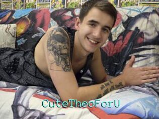 CuteTheoForU