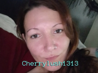 Cherrylush1313