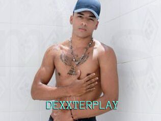 DEXXTERPLAY