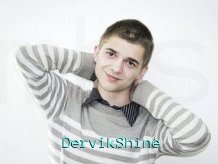 DervikShine