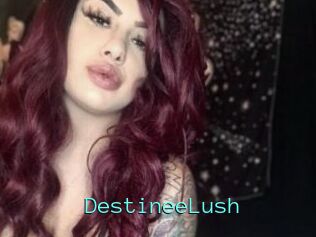 DestineeLush