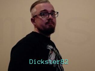 Dickster82