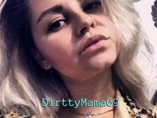 DirttyMama69 Mobile Sex