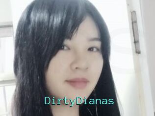 DirtyDianas