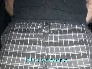 Dirtyfeedme