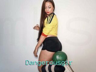 Dangerousgir