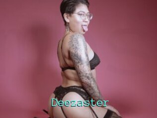 Deezaster