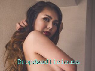 Dropdeadliciouss