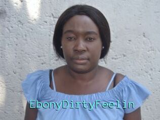 EbonyDirtyFeelin