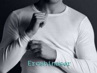 Eroshinaser