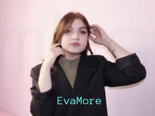 EvaMore