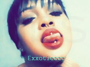 Exxoticccc