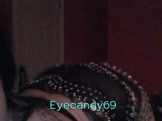 Eyecandy69