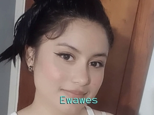 Ewawes
