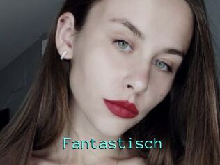 Fantastisch