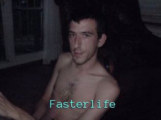Fasterlife