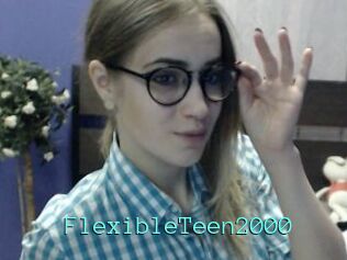 FlexibleTeen2000