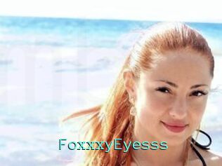 FoxxxyEyesss