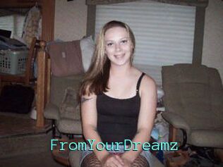 FromYourDreamz