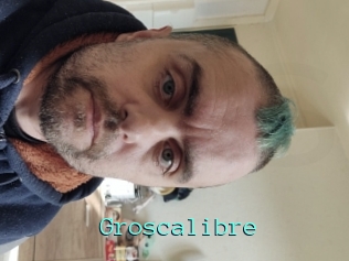 Groscalibre