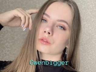 Gwenbigger
