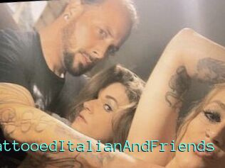 HungTattooedItalianAndFriends
