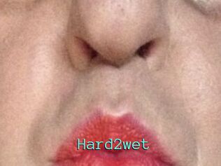 Hard2wet