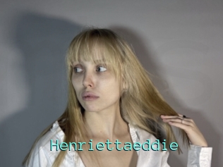 Henriettaeddie