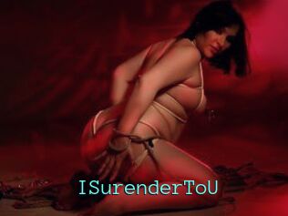 ISurenderToU
