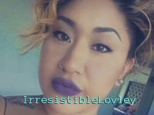 IrresistibleLovley