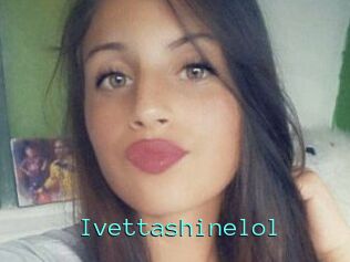 Ivettashinelol