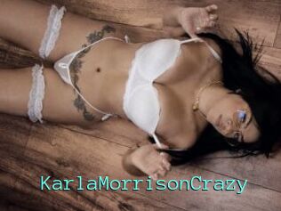 KarlaMorrisonCrazy
