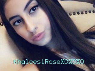 KhaleesiRoseXOXOXO