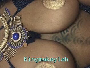 Kingmakaylah