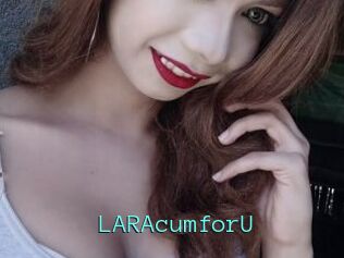 LARAcumforU